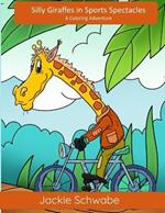 Silly Giraffes in Sports Spectacles: A Coloring Adventure