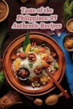 Taste of the Philippines: 95 Authentic Recipes