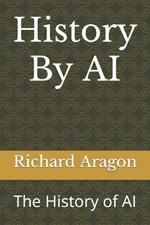 History By AI: The History of AI