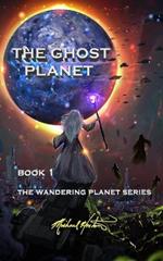 The Ghost Planet