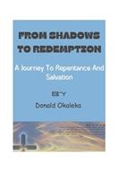 From Shadows To Redemption: A Journey To Repentance And Salvation