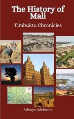 The History of Mali: Timbuktu Chronicles