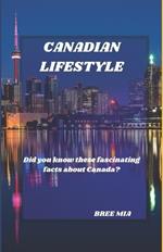 Canadian Lifestyle: Did you know these fascinating facts about Canada?