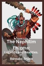 The Nephilim Enigma: Legends and Realities