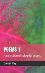 Poems-1: A collection of colourful poems