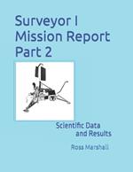Surveyor I Mission Report Part 2: Scientific Data and Results