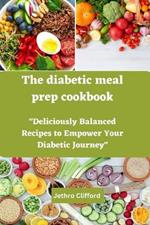 The diabetic meal prep cookbook: 