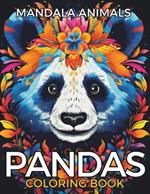 Adult Coloring Book of Adorable Pandas. Mindless Relaxation & Stress Relief.: Charming scenes and Panda Families to Free your Creativity