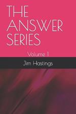 The Answer Series: Volume 1