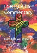 LGBTQ Bible Commentary: Luke 3:6 