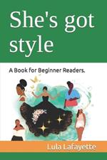 She's got style: A Book for Beginner Readers.