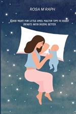 Good night for little ones: Master Tips to assist infants with dozing better