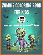 Zombie Coloring Book for Kids Ages 5-10 - Kids Halloween Activity Book