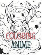 Coloring Anime: Kids and Adults Coloring Book