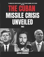 Whispers of Destiny: The Untold Story of the Cuban Missile Crisis