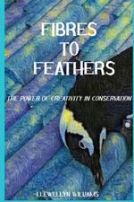 Fibres to Feathers: The Power of Creativity in Conservation