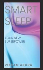 Smart Sleep: Your New Superpower