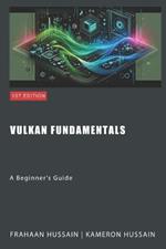 Vulkan Fundamentals: A Beginner's Guide