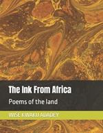 The Ink From Africa: Poems of the land