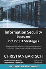 Information Security based on ISO 27001 Strategies: A Leadership Introduction to Information Security