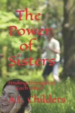 The Power of Sisters: Finding Strength in Each Other