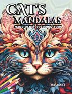 Stress Relief Cat's Mandalas, Mindful Coloring for Relaxation: A Relaxing Coloring Experience with Cats / Cats inspired Mandalas / Anti Stress / Easy Coloring for adults