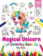 Magical Unicorn Coloring Book: Magical Unicorns Coloring Book For Kids Ages 6-12. Beautiful Unicorns Sparkle & Shine! Coloring and Activity Book (Coloring Fun)(Silly Bear Coloring Books)