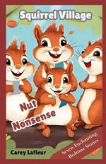 Nut Nonsense in Squirrel Village