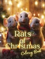 Rats of Christmas Coloring Book: A Christmas Coloring Book for Rat Lovers