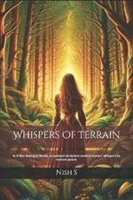 Whispers Of Terrain: In A War Ravaged World, an outcast deciphers ancient stones' whispers to restore peace