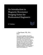 An Introduction to Magnetic Resonance Imaging Suites for Professional Engineers