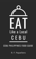 Eat Like a Local-Cebu: Cebu Philippines Food Guide
