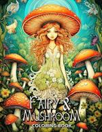Fairy and Mushroom Coloring Book: Moonlit Fantasy: A Dreamy Adult Coloring Adventure