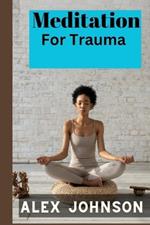 Meditation for trauma