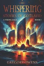 The Whispering Stones of Gotland: A Viking Saga, Book 1