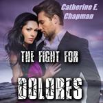 Fight for Dolores, The