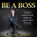 Be A Boss