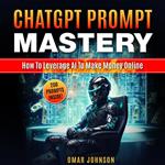 ChatGPT Prompt Mastery