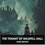 Tenant of Wildfell Hall, The (Unabridged)