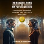 Mind Games Women and Men Play with Each Other, The