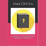 Guide to Interpreting the Bible Correctly, A