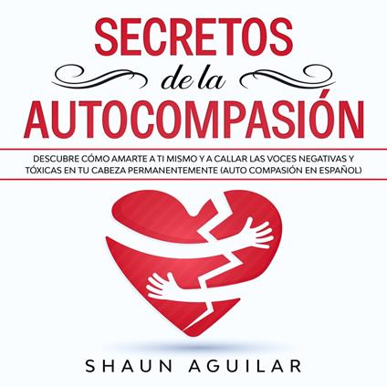 Secretos de la Autocompasión