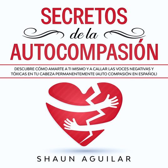 Secretos de la Autocompasión