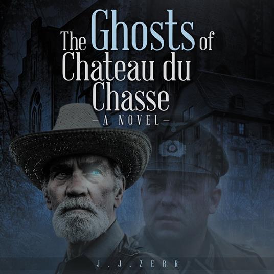 Ghosts of Chateau du Chasse, The