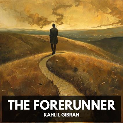 Forerunner, The (Unabridged)