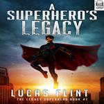 Superhero's Legacy, A