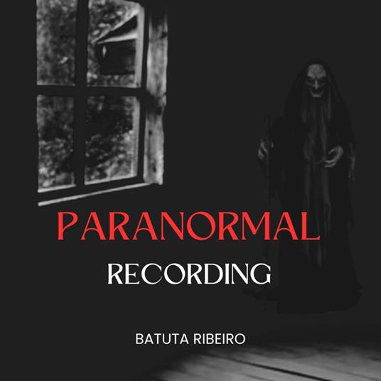 Paranormal Recording