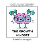 Growth Mindset, The