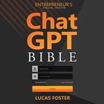 Chat GPT Bible - Entrepreneur's Special Edition