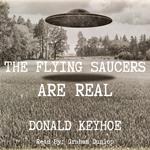 Flying Saucers are Real, The